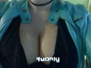 4uonly