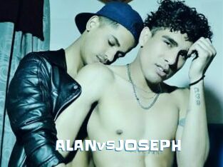 ALANvsJOSEPH