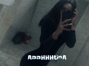 AaaHHHtinA