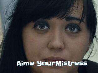Aime_YourMistress