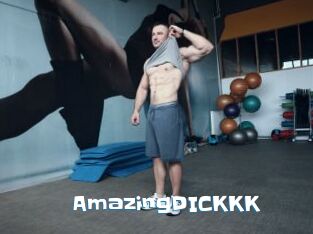 AmazingDICKKK