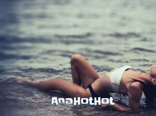 AnaHotHot