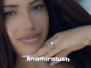Anamiralush