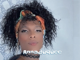 Annaduquee