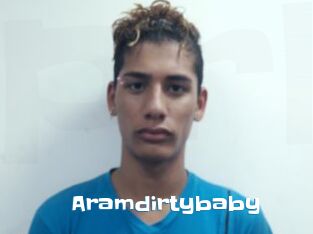 Aramdirtybaby
