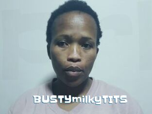 BUSTYmilkyTITS