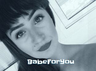 BabeForYou