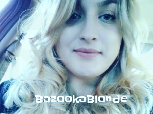 BazookaBlonde