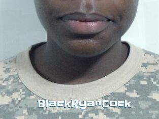 BlackRyanCock