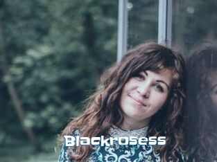 Blackrosess