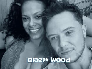 Blazin_Wood