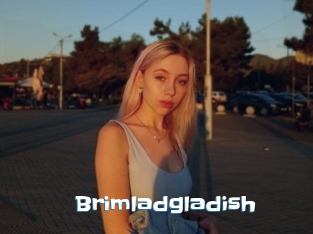 Brimladgladish