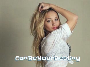 CanBeYourDestiny