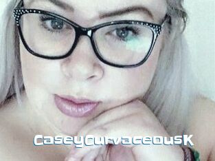 CaseyCurvaceousK