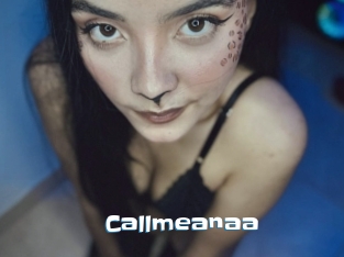 Callmeanaa