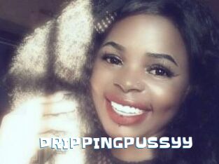 DRIPPINGPUSSYY