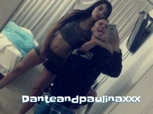 Danteandpaulinaxxx