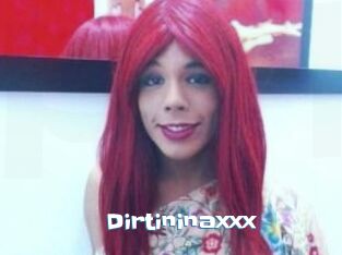 Dirtininaxxx