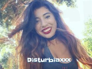 Disturbiaxxx