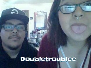 Doubletroublee