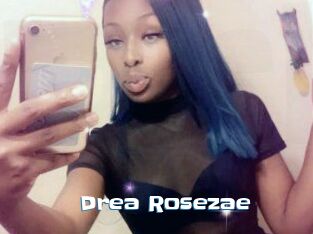 Drea_Rosezae