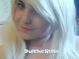DulcheRose
