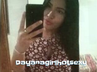 Dayanagirlhotsexy