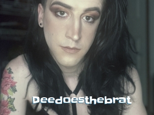 Deedoesthebrat