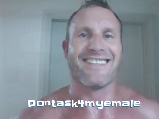 Dontask4myemale