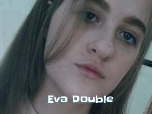 Eva_Double