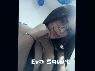 Eva_Squirt