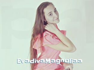 EvadivaMagnoliaa