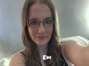 Ew