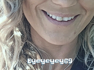 Eyeyeyey69