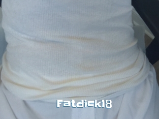 Fatdick18