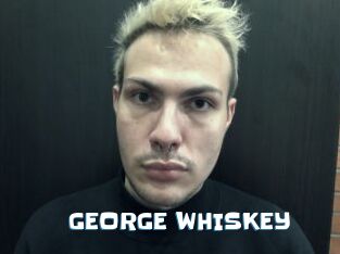 GEORGE_WHISKEY