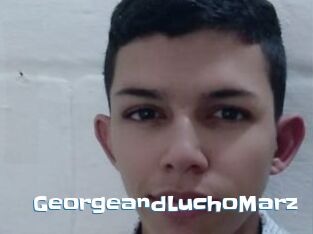 GeorgeandLuchoMarz