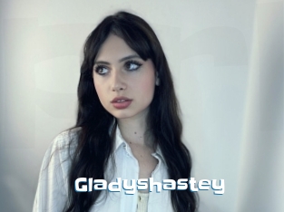 Gladyshastey
