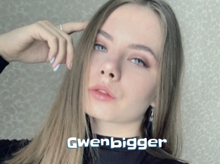 Gwenbigger