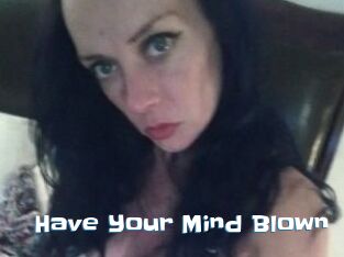 Have_Your_Mind_Blown