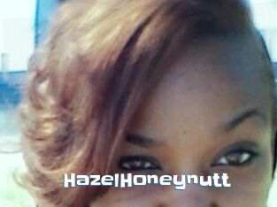 HazelHoneynutt