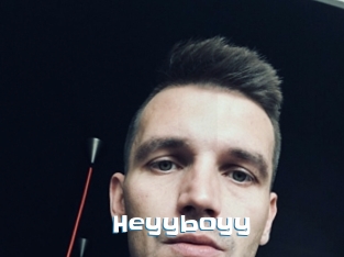 Heyyboyy