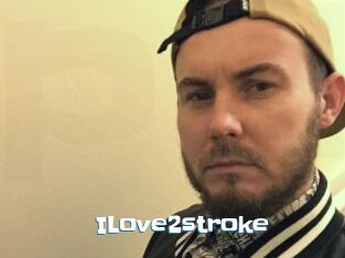 ILove2stroke