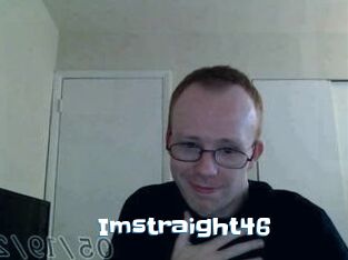 Imstraight46