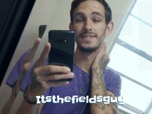 Itsthefieldsguy