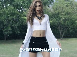 Ivannahudson