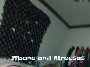 JTbone_and_Atreesas