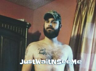 JustWaitNSeeMe