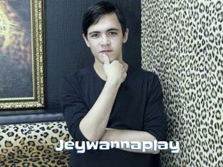 Jeywannaplay