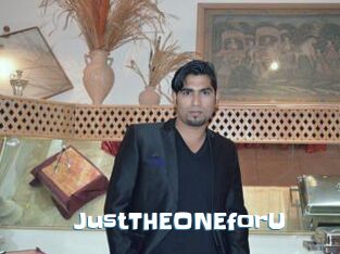 JustTHEONEforU